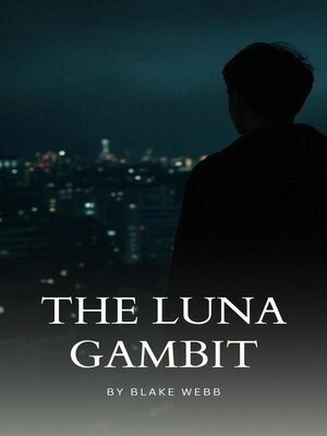 cover image of The Luna Gambit